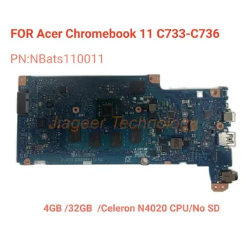 Genuinen bats110011 для Acer Chromebook 311 C733 C736 4 ГБ 32 ГБ N4020 Процессор Без SD Материнская Плата NBATS110011 100% Тест Работает